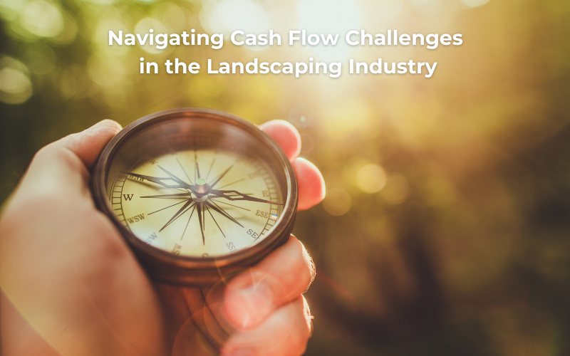 Growing greener: Navigating financial challenges in the landscaping ...
